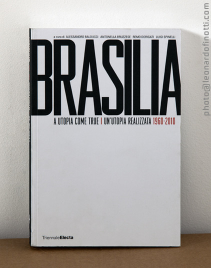 brasilia/ un'utopia realizzata 1960-2010 exhibition catalogue