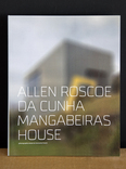 2x1 allen roscoe da cunha - mangabeiras house + nova lima house 