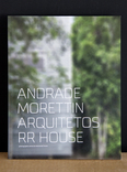 andrade morettin arquitetos - rr house