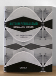 auto imperialismo - três ensaios sobre o brasil