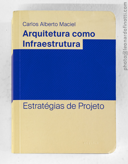 Arquitetura como infraestrutura: estratégias de projeto